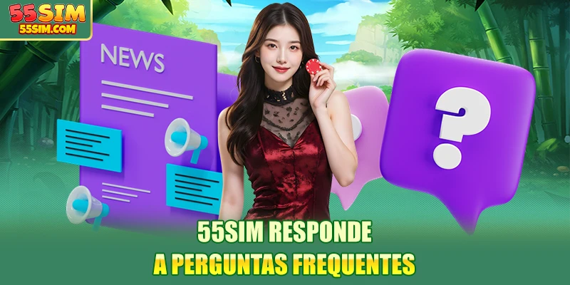 55sim-responde-a-perguntas-frequentes