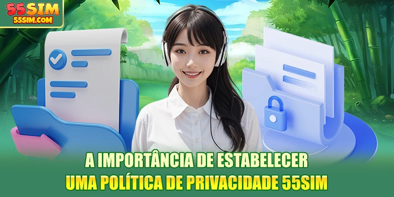 a-importancia-de-estabelecer-uma-politica-de-privacidade-55sim