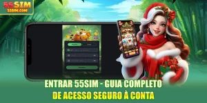 entrar-55sim-guia-completo-de-acesso-seguro-a-conta