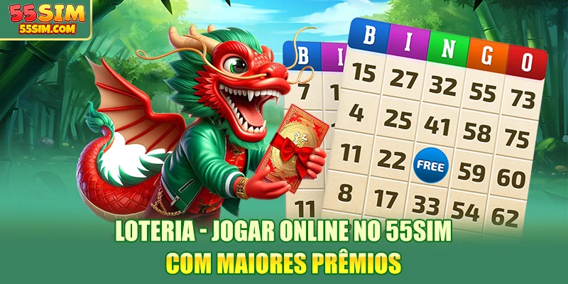 loteria-jogar-online-no-55sim-com-maiores-premios