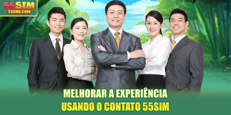 melhorar-a-experiencia-usando-o-contato-55sim