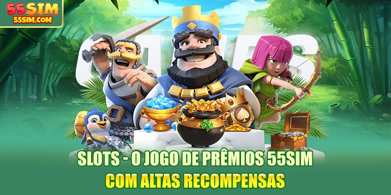 slots-o-jogo-de-premios-55sim-com-altas-recompensas